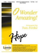 O Wonder Amazing by Fettke Tom - Fettke Tom - for SAB and Piano