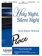 Holy Night Silent Night by Schram Ruth Elaine - Schram Ruth Elaine - for SATB