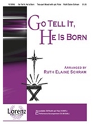 Go Tell It He Is Born by Schram Ruth Elaine - Schram Ruth Elaine - for 2-Part Mixed