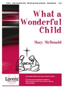 What A Wonderful Child by McDonald Mary - McDonald Mary - for SAB and Piano