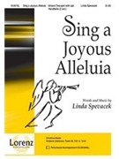 Sing A Joyous Alleluia by Spevacek Linda for Unison/2-Part
