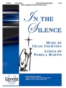 In The Silence by Courtney Craig for SATB a cappella