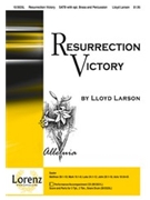 Resurrection Victory by Larson Lloyd for SATB