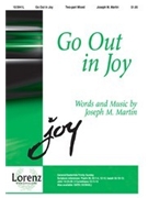 Go Out In Joy by Martin Joseph M for 2-Part Mixed