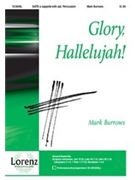 Glory Hallelujah by Burrows Mark for SATB (Opt Perc)