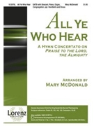 All Ye Who Hear by McDonald Mary for SATB