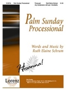 Palm Sunday Processional by Schram Ruth Elaine for 3-Part