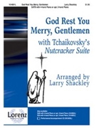 God Rest You Merry Gentlemen by Tchaikovsky Pyotr Ilyich - Shackley Larry - for SATB