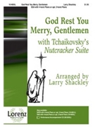 God Rest You Merry Gentlemen by Tchaikovsky Pyotr Ilyich - Shackley Larry - for SSA