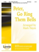 Peter Go Ring Them Bells by - Hayes Mark - for SSA