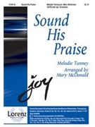 Sound His Praise by Tunney Melodie - McDonald Mary - for SATB