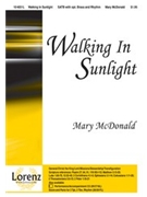 Walking In Sunlight by McDonald Mary for SATB