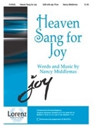 Heaven Sang For Joy by Middlemas Nancy for SAB