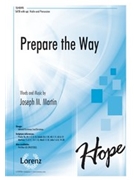 Prepare The Way by Martin Joseph M for SATB