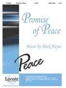 Promise Of Peace by Hayes Mark for SATB