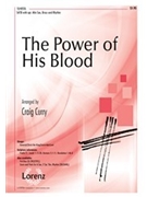 Power Of His Blood by - Curry Craig - for SATB
