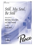 Still My Soul Be Still by Getty and Townend - Koerts Stuart - for SATB