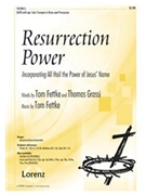 Resurrection Power by Fettke Tom for SATB