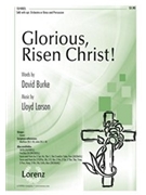 Glorious Risen Christ by Larson Lloyd for SAB