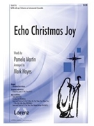 Echo Christmas Joy by Hayes Mark - Hayes Mark - for SATB