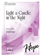 Light A Candle In The Night by Larson Lloyd for Unison/2-Part