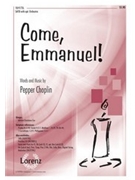 Come Emmanuel by Choplin Pepper for SATB