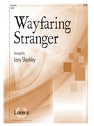 Wayfaring Stranger by - Shackley Larry - for SATB