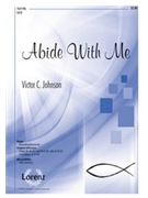 Abide With Me by - Johnson Victor C - for SATB