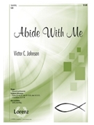 Abide With Me by - Johnson Victor C - for SAB