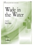 Wade In The Water by - Hayes Mark - for SATB