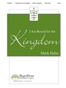 I Am Bound For The Kindom by - Hahn Mark - for SATB