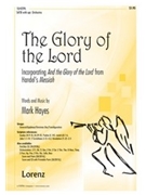 Glory Of The Lord by Hayes Mark for SATB