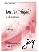 Joy Hallelujah by - Hayes Mark - for SATB