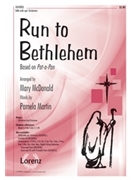Run To Bethlehem by - McDonald Mary - for SAB