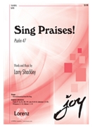 Sing Praises by Shackley Larry for SATB
