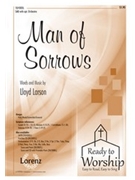 Man Of Sorrows by Larson Lloyd for SAB