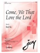 Come We That Love The Lord by Nix Brad - Nix Brad - for SATB