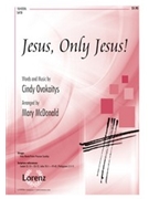 Jesus Only Jesus by Ovokaitys Cindy - McDonald Mary - for SATB