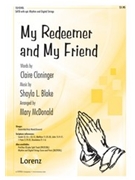 My Redeemer & My Friend by Blake Shayla - McDonald Mary - for SATB