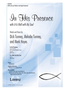 In His Presence by Tunney Dick for SATB and Piano