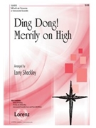Ding Dong Merrily On High by - Shackley Larry - for SAB