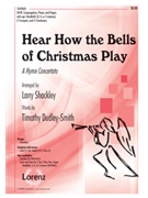 Hear How The Bells Of Christmas Play by - Shackley Larry - for SATB