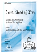 Come Lord Of Love by - Page Anna and Shaffer - for SATB
