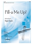Fill-a Me Up by Choplin Pepper for TTBB