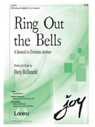 Ring Out The Bells by McDonald Mary for SATB