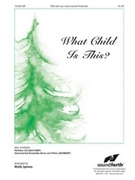 What Child Is This by - Ijames Molly - for SSA