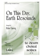 On This Day Earth Resounds by - Sieving Robert - for SATB (W/opt Hb)