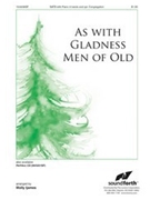 As With Gladness Men Of Old by - Ijames Molly - for SATB