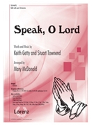 Speak O Lord by Getty and Townend - McDonald Mary - for SAB