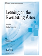 Leaning on the Everlasting Arms by - Johnson Victor C - for SATB and Piano